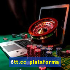 6tt.cc plataforma de jogos